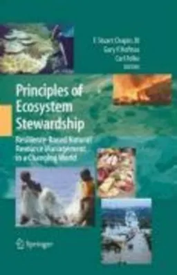 Principles of Ecosystem Stewardship; F Stuart Chapin Iii, Gary P Kofinas, Carl Folke; 2009