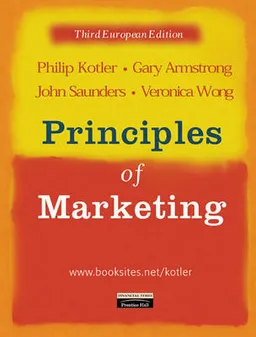 Principles of Marketing: European Edition; Philip Kotler; 2001