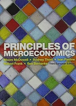 Principles of Microeconomics - Special version; Moore McDowell, Rodney Thom, Ivan Pastine, Robert Frank, Ben Bernanke; 2012