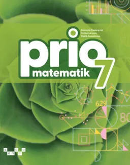 Prio Matematik 7 Grundbok; Katarina Cederqvist, Stefan Larsson, Patrik Gustafsson; 2024