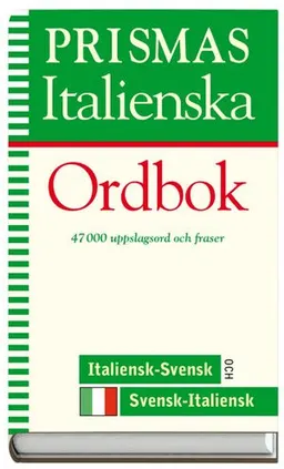 Prismas italienska ordbok : italiensk-svensk, svensk-italiensk, grammatik : 47000 uppslagsord och fraser; 1998