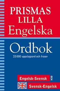 Prismas lilla engelska ordbok : 33000 uppslagsord och fraser : engelsk-svensk och svensk-engelsk; 2003