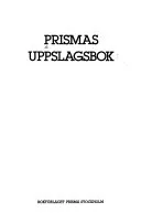 Prismas uppslagsbok; Eva Gomer, Sture Sundell, Roy Bäckbom; 1986