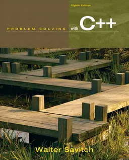 Problem solving with C++; Walter J. Savitch; 2012