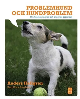 Problemhund och hundproblem (rev); Anders Hallgren; 2008