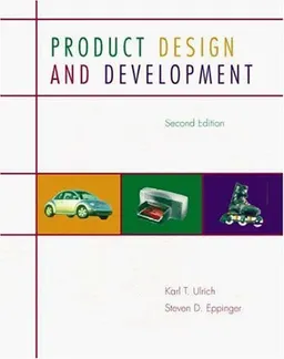 Product design and development; Steven D. Eppinger, Karl Ulrich, ULRICH, Karl T Ulrich; 2000