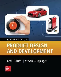 Product Design and Development; Karl Ulrich, Steven Eppinger; 2015