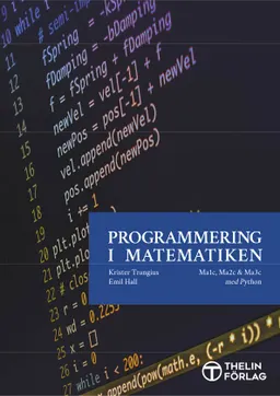 Programmering i Matematiken - Python; Krister Trangius, Emil Hall; 2018