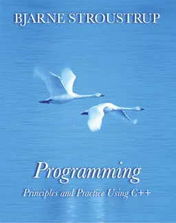 Programming : principles and practice using C++; Bjarne. Stroustrup; 2009