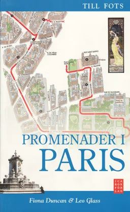 Promenader i Paris; Fiona Duncan, Leonie Glass; 2009