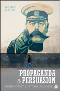 Propaganda & Persuasion; Garth S Jowett; 2019