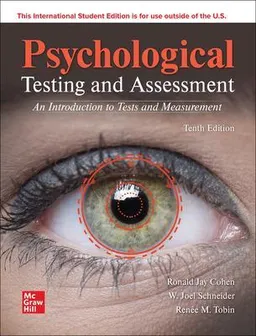 Psychological testing and assessment : an introduction to tests and measurement; Ronald Jay Cohen; 2021