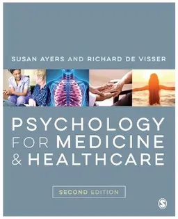 Psychology for medicine and healthcare; Susan Ayers; 2018