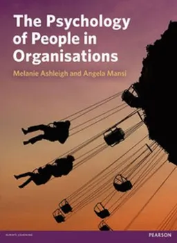 Psychology of People in Organisations, The; Melanie Ashleigh; 2012