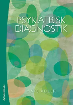 Psykiatrisk diagnostik; Mats Adler; 2011