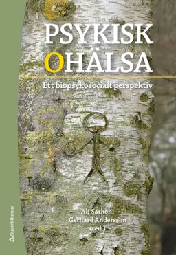 Psykisk ohälsa : ett biopsykosocialt perspektiv; Ali Sarkohi, Gerhard Andersson, Finn Bengtsson, Jan Beskow, Maria Bragesjö, Mats Dahlin, Pia Enebrink, Tomas Furmark, Ata Ghaderi, Magnus Johansson, Erik Hedman-Lagerlöf, Linda Jüris, Peter Molander, Doris Nilsson, Richard Stenmark, Lisa B Thorell, Sandra Weineland, Elisabeth Welch, Bengt E Westling; 2021