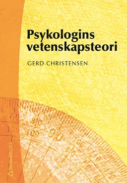 Psykologins vetenskapsteori : en introduktion; Gerd Christensen; 2004