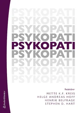 Psykopati; Mette Kreis, Helge Andreas Hoff, Henrik Belfrage, Stephen Hart, Henrik Andershed, Sune Bo, David Cooke, Linda Gröning, Mickey Kongerslev, Caroline Logan, Liselotte Pedersen, Knut Rypdal, Erik Simonsen, Catherine Tuvblad; 2016