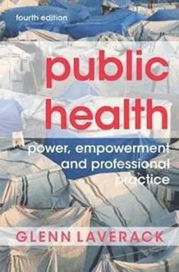 Public health power, empowerment and professional practice; Glenn Laverack; 2019