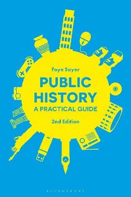 Public History; Dr Faye Sayer; 2019