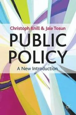 Public policy : a new introduction; Christoph Knill; 2012