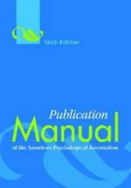 Publication Manual of the American Psychological Association; American Psychological Association; 2009