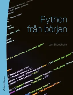 Python från början; Jan Skansholm; 2024