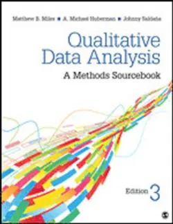 Qualitative Data Analysis; Miles Matthew B., Huberman A. Michael, Saldana Johnny; 2013