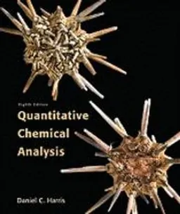 Quantitative Chemical Analysis; Daniel C. Harris, Daniel C. Schlinke; 2010