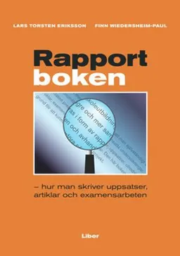 Rapportboken; Lars Torsten Eriksson, Finn Wiedersheim-Paul; 2008