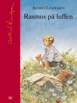 Rasmus på luffen; Astrid Lindgren; 2004