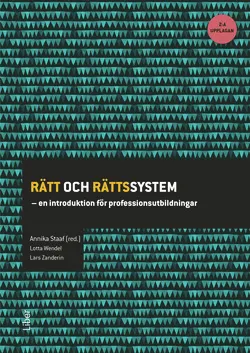 Rätt och rättssystem : en introduktion för professionsutbildningar; Birgitta Nyström, Lars Zanderin; 2016