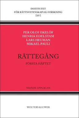 Rättegång. Första häftet; Per Olof Ekelöf, Henrik Edelstam, Lars Heuman, Mikael Pauli; 2016