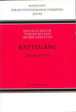 Rättegång. H. 3; Per Olof Ekelöf, Torleif Bylund, Henrik Edelstam; 2006