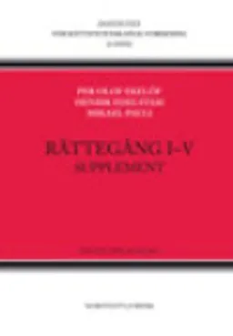 Rättegång I-V. Supplement; Per Olof Ekelöf, Henrik Edelstam, Mikael Pauli; 2013