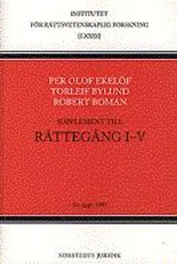 Rättegång : Supplement till Rättegång 1-5; Per Olof Ekelöf; 1997