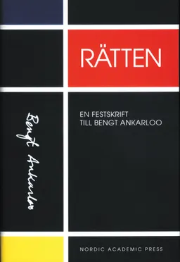 Rätten. En festskrift till Bengt Ankarkloo; Lars M Andersson; 2006