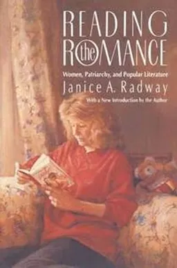 Reading the Romance; Janice A Radway; 1991