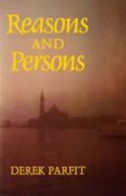 Reasons and persons; Derek Parfit; 1984