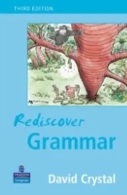 Rediscover grammar; David Crystal; 2004