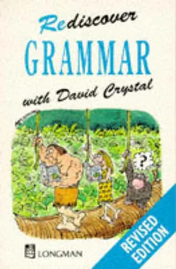 Rediscover Grammar Paper; David Crystal; 1988