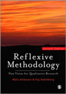 Reflexive Methodology; Mats Alvesson, Kaj Sköldberg; 2009