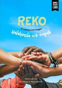 Reko - 15 lektioner som bygger självkänsla och självförtroende; Sylvia Laserow; 2021