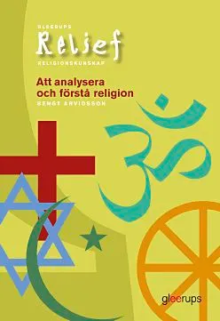 Relief B - Att analysera och förstå religion; Bengt Arvidsson; 2004