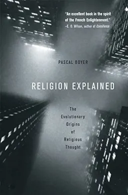 Religion Explained : An Explanation for Religion [Elektronisk resurs]; Pascal Boyer; 2002