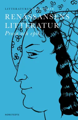 Renässansens litteratur : prosa och epik; Lennart Breitholtz; 2015