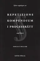 Repetitionskompendium i processrätt; Torleif Bylund; 2001