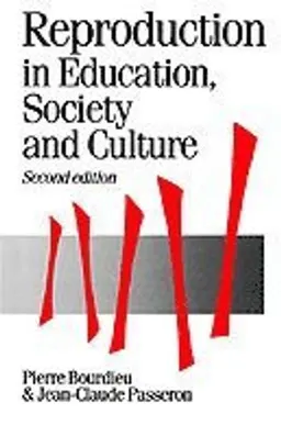 Reproduction in education, society and culture; Pierre Bourdieu; 1990