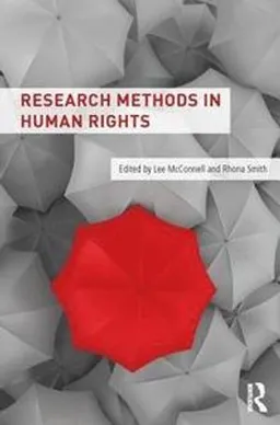 Research Methods in Human Rights; Lee McConnell, Rhona Smith; 2018