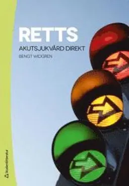 Retts : akutsjukvård direkt; Bengt Widgren; 2012